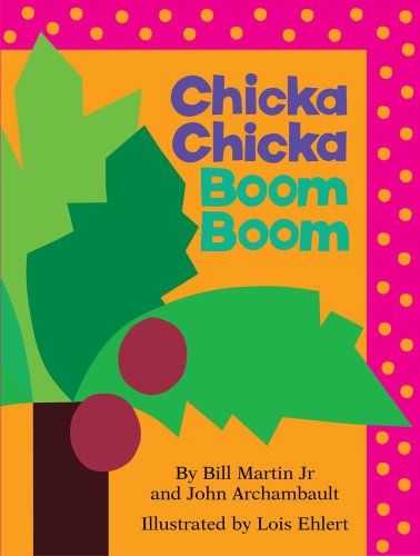 Chicka Chicka Boom Boom  (Chicka Chicka Book, A)