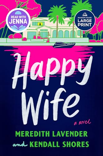 Happy Wife: A Read with Jenna Pick: A Novel