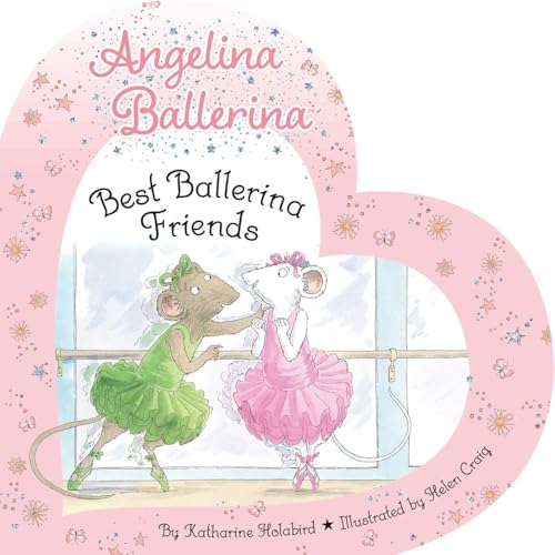 Best Ballerina Friends (Angelina Ballerina)