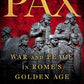 Pax: War and Peace in Rome’s Golden Age