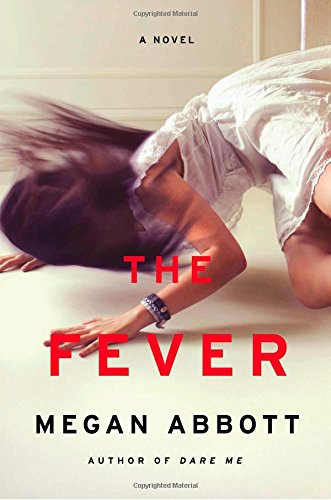 The Fever: A Novel