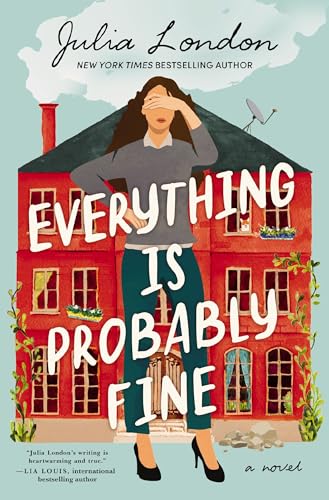 Everything Is Probably Fine: A Novel