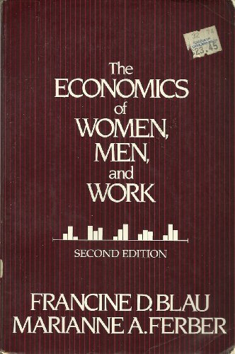 The Economics of Women, Men, and Work