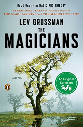 The Magicians: A Novel