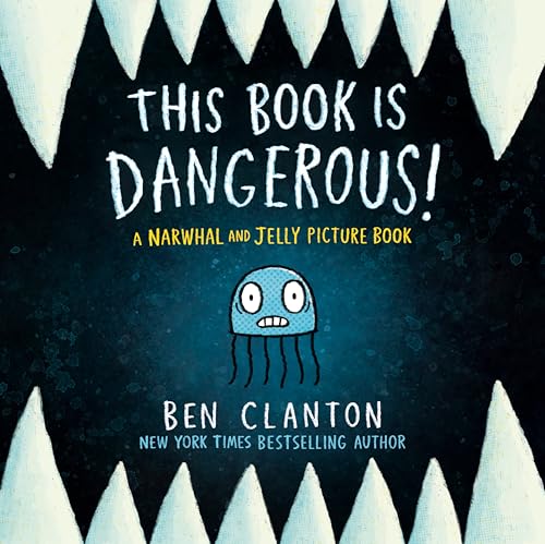 This Book Is Dangerous! (A Narwhal and Jelly Picture Book #1) (A Narwhal and Jelly Book)