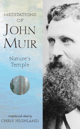 Meditations of John Muir:  Nature's Temple