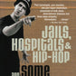 Jails, Hospitals & Hip-Hop / Some People