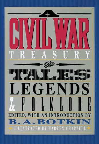 A Civil War Treasury of Tales, Legends & Folklore