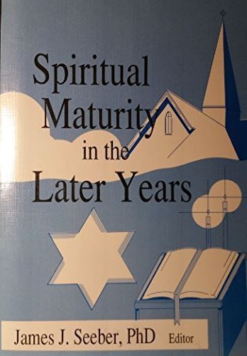 Spiritual Maturity in the Later Years