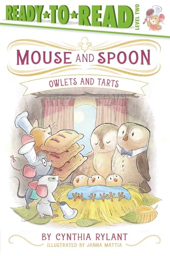 Owlets and Tarts: Ready-to-Read Level 2 (Mouse and Spoon)