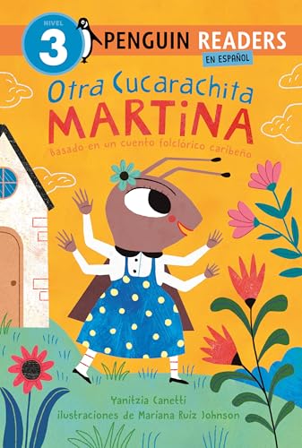 Otra Cucarachita Martina: Basado en un cuento folclórico caribeño (Penguin Young Readers, Level 3) (Spanish Edition)