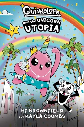 Quinnelope and the Unicorn Utopia