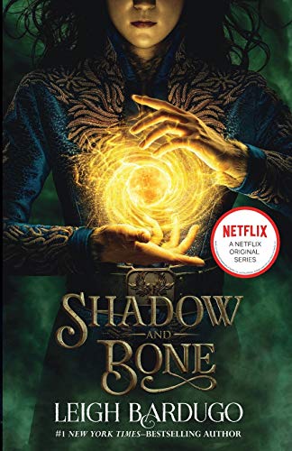 Shadow and Bone (The Shadow and Bone Trilogy, 1)