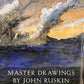 Master Drawings by John Ruskin