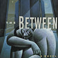 The Between