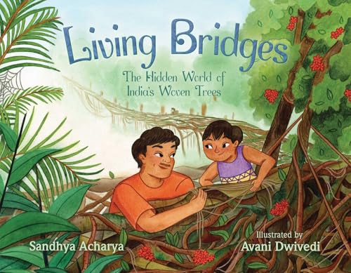 Living Bridges: The Hidden World of India's Woven Trees