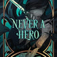 Never a Hero (Only a Monster, 2)