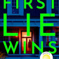 First Lie Wins: Reese's Book Club Pick (A Novel)