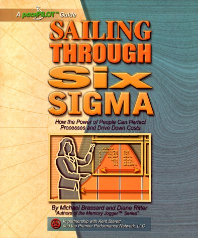 Sailing Through Six Sigma (A pacerPilot Guide)
