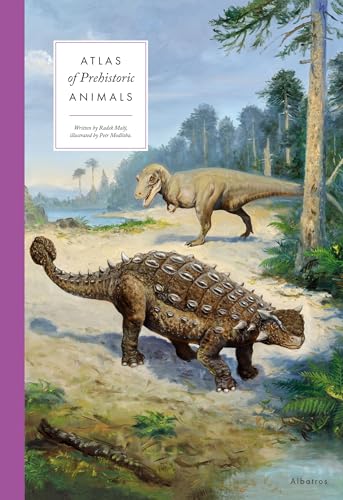 Atlas of Prehistoric Animals (Large Encyclopedias)