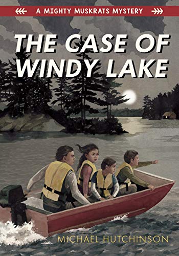 The Case of Windy Lake (A Mighty Muskrat Mystery, 1)