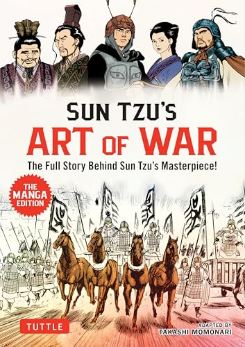 Sun Tzu's Art of War: The Manga Edition: The Full Story Behind Sun Tzu's Masterpiece!