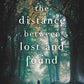 The Distance Between Lost and Found