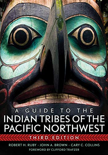 A Guide to the Indian Tribes of the Pacific Northwest (Civilization of the American Indian)