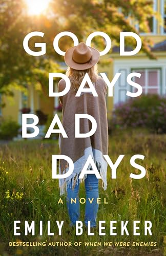 Good Days Bad Days: A Novel