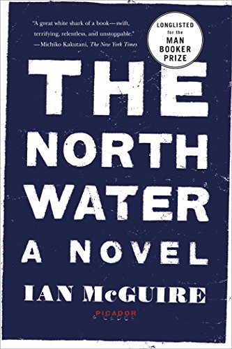 The North Water: A Novel