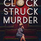 The Clock Struck Murder (Lost in Paris, 2)