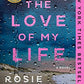 The Love of My Life: A Novel