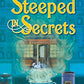 Steeped in Secrets: A Magical Mystery (A Crystals & CuriosiTEAS Mystery)