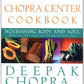 The Chopra Center Cookbook: Nourishing Body and Soul