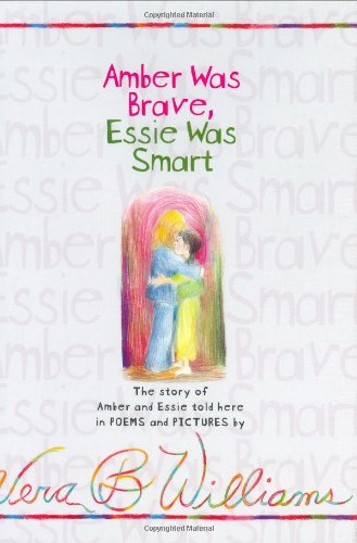 Amber Was Brave, Essie Was Smart (The Story of Amber and Essie Told Here in POEMS and PICTURES)