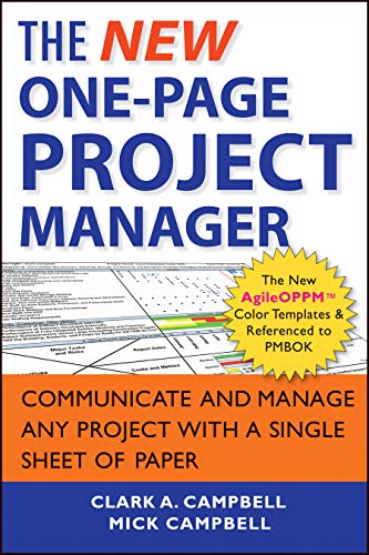 The New One-Page Project Manager: Communicate and Manage Any Project With A Single Sheet of Paper