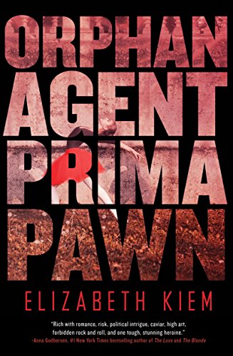 Orphan, Agent, Prima, Pawn (The Bolshoi Saga)