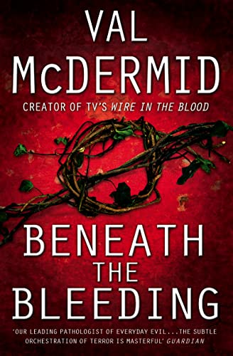 Beneath the Bleeding [Tony Hill]