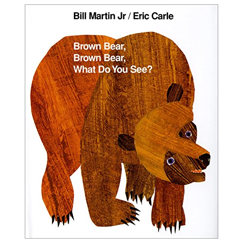 Brown Bear, Brown Bear, What Do You See?