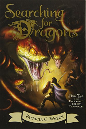 Searching for Dragons: The Enchanted Forest Chronicles, Book Two