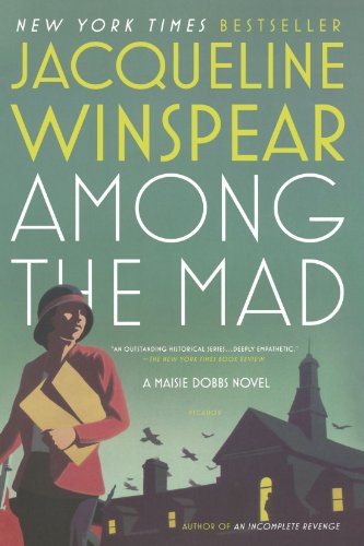 Among the Mad (Maisie Dobbs, Book 6)