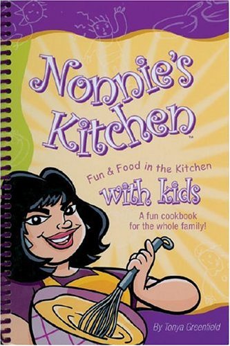 Nonnie's Kitchen: Fun & Food in the Kitchen with Kids