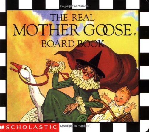 The Real Mother Goose Board Book