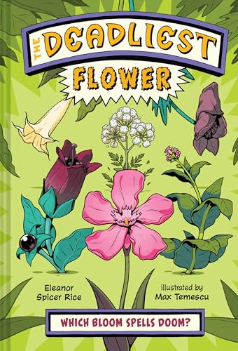 The Deadliest: Flower