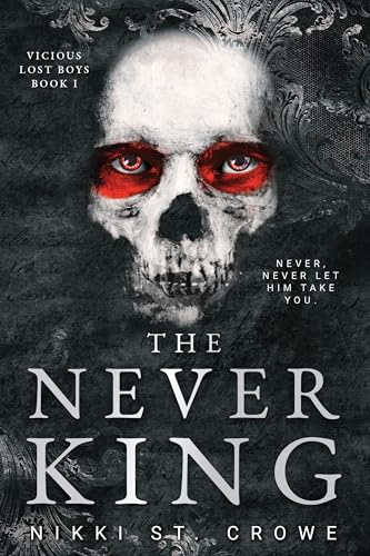 The Never King (Vicious Lost Boys, 1): A Peter Pan Dark Romance