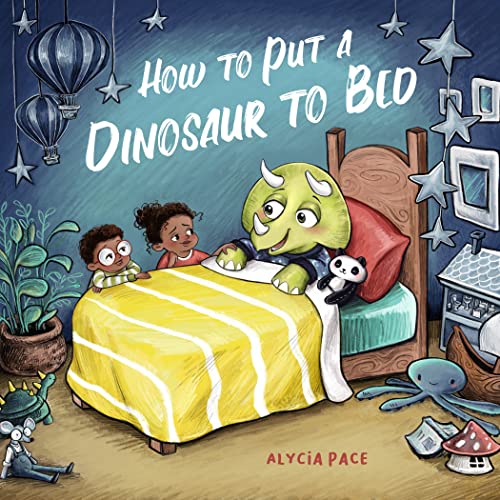 How to Put a Dinosaur to Bed: A Board Book (Teach Your Dino)