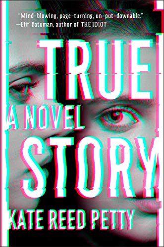 True Story: A Novel