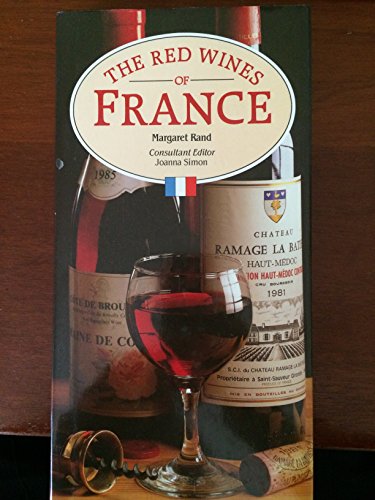 The Red Wines of France (Wine & drink)