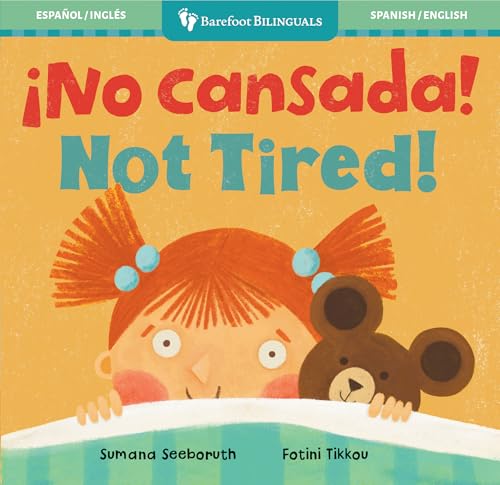 ¡No cansada! / Not Tired! (Feelings & Firsts) (Spanish and English Edition)