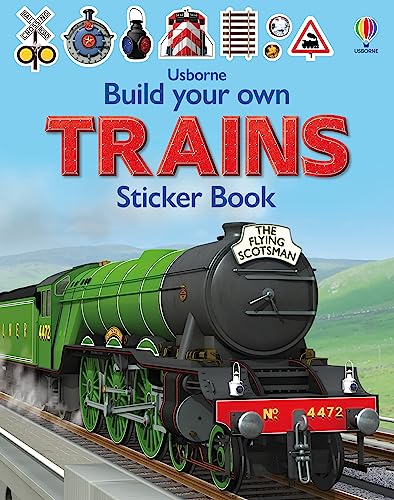 Build Your Own Trains Sticker Book (Build Your Own Sticker Book)